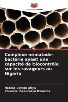 Complexe Nématode-Bactérie Ayant Une Capacité De Biocontrôle Sur Les Ravageurs Au Nigeria