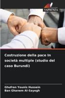 Costruzione Della Pace In Società Multiple (Studio Del Caso Burundi)