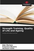 Strength Training, Quality of Life and Ageing