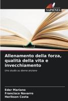 Allenamento Della Forza, Qualità Della Vita E Invecchiamento