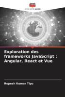 Exploration Des Frameworks JavaScript