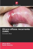 Úlcera Aftosa Recorrente (UAR)
