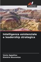 Intelligenza Esistenziale E Leadership Strategica