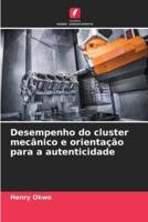 Desempenho Do Cluster Mecânico E Orientação Para a Autenticidade