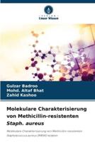 Molekulare Charakterisierung Von Methicillin-Resistenten Staph. Aureus