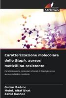 Caratterizzazione Molecolare Dello Staph. Aureus Meticillino-Resistente