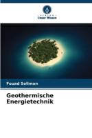 Geothermische Energietechnik
