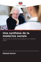 Une Synthèse De La Médecine Sociale