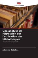 Une Analyse De Régression Sur L'utilisation Des Bibliothèques