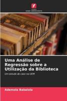 Uma Análise De Regressão Sobre a Utilização Da Biblioteca