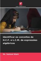 Identificar Os Conceitos De H.C.F. E L.C.M. De Expressões Algébricas