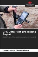 GPS Data Post-Processing Report