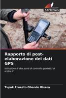 Rapporto Di Post-Elaborazione Dei Dati GPS