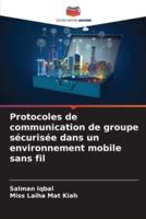 Protocoles De Communication De Groupe Sécurisée Dans Un Environnement Mobile Sans Fil