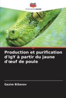 Production Et Purification d'IgY À Partir Du Jaune D'oeuf De Poule
