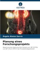 Planung Eines Forschungsprojekts