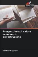 Prospettive Sul Valore Economico Dell'istruzione