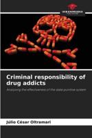 Criminal Responsibility of Drug Addicts