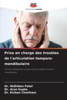 Prise En Charge Des Troubles De L'articulation Temporo-Mandibulaire