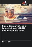 L'uso Di Smartphone E Tablet E I Suoi Effetti Sull'autoregolazione