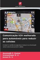 Comunicação V2V Melhorada Para Automóveis Para Reduzir as Colisões