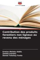 Contribution Des Produits Forestiers Non Ligneux Au Revenu Des Ménages