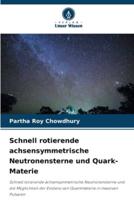 Schnell Rotierende Achsensymmetrische Neutronensterne Und Quark-Materie