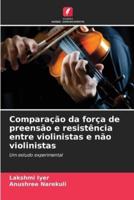 Comparaçao Da Força De Preensao E Resistência Entre Violinistas E Nao Violinistas