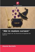"Abi in Malem Cursem"