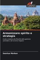 Armonizzare Spirito E Strategia