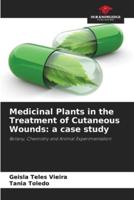 Medicinal Plants in the Treatment of Cutaneous Wounds