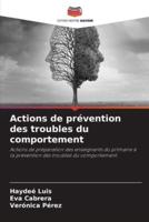 Actions De Prévention Des Troubles Du Comportement