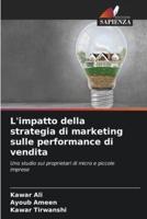L'impatto Della Strategia Di Marketing Sulle Performance Di Vendita