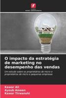 O Impacto Da Estratégia De Marketing No Desempenho Das Vendas