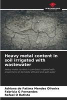 Heavy Metal Content in Soil Irrigated With Wastewater