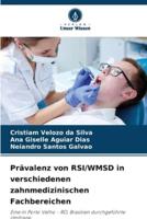 Prävalenz Von RSI/WMSD in Verschiedenen Zahnmedizinischen Fachbereichen