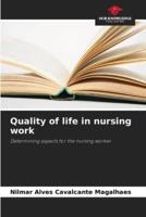 Quality of Life in Nursing Work