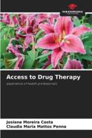 Access to Drug Therapy