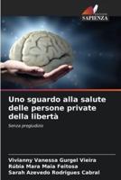 Uno Sguardo Alla Salute Delle Persone Private Della Libertà