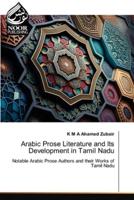 Arabic Prose Literature and Its Development in Tamil Nadu