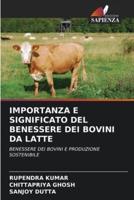 Importanza E Significato Del Benessere Dei Bovini Da Latte