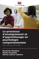 Le Processus D'enseignement Et D'apprentissage En Psychologie Comportementale