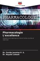 Pharmacologie L'excellence