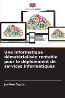 Une Informatique Dématérialisée Rentable Pour Le Déploiement De Services Informatiques