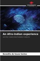 An Afro-Indian Experience