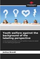 Youth Welfare Against the Background of the Labeling Perspective