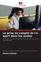 La Prise En Compte De L'e-Sport Dans Les Écoles