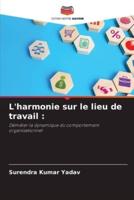 L'harmonie Sur Le Lieu De Travail