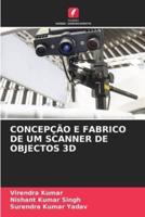 Concepçao E Fabrico De Um Scanner De Objectos 3D
