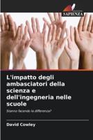 L'impatto Degli Ambasciatori Della Scienza E Dell'ingegneria Nelle Scuole